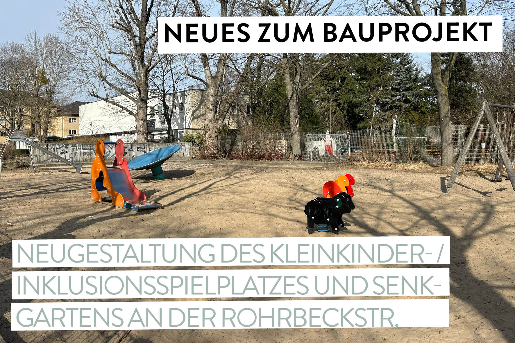 You are currently viewing Beteiligung: Neugestaltung des Kleinkinder- / Inklusionsspielplatzes und Senkgartens an der Rohrbeckstr.