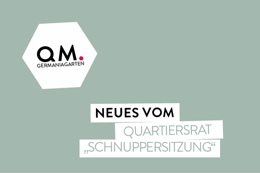 You are currently viewing Mal in die Arbeit des Quartiersrates hineinschnuppern?